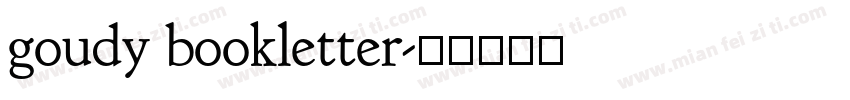 goudy bookletter字体转换